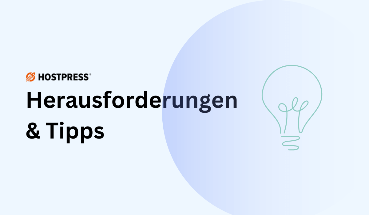 Herausforderungen & Tipps