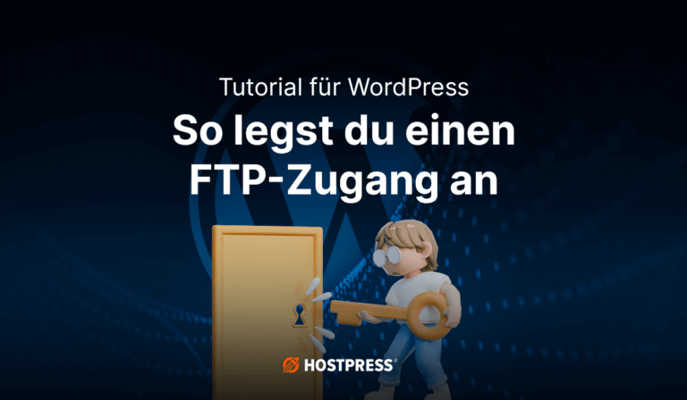 Beitragsgrafik – so legst du einen FTP Zugang an.